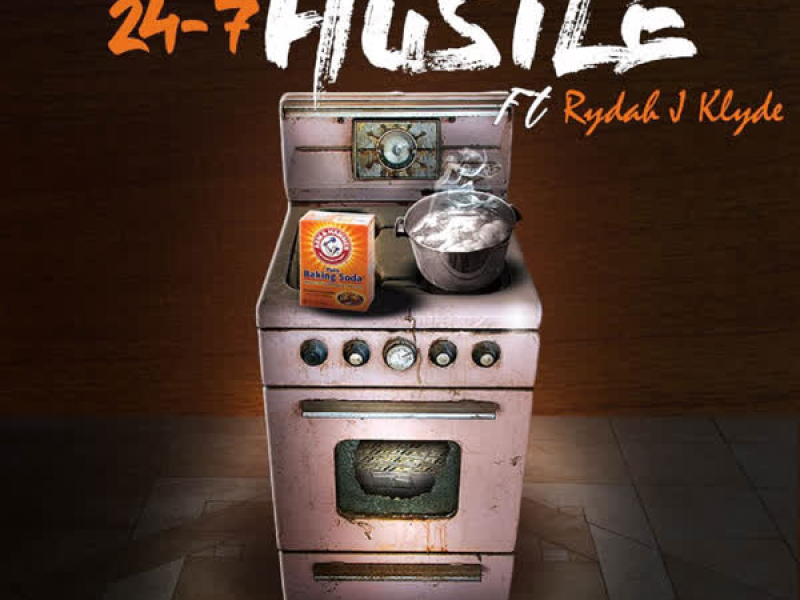 24-7 Hustle (feat. Rydah J Klyde) (Single)