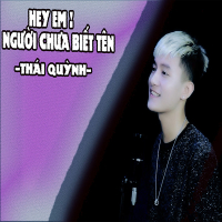 Hey Em! Người Chưa Biết Tên (Single)