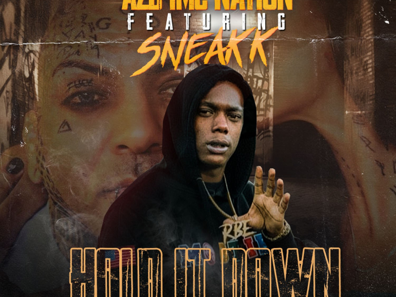 Hold It Down (feat. Sneakk)
