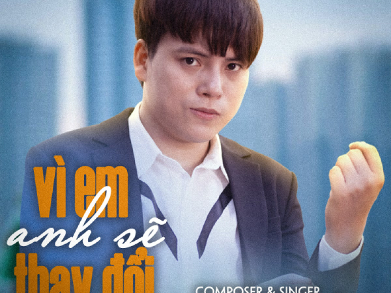 Vì Em Anh Sẽ Thay Đổi (Single)