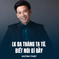 LK Ba Tháng Tạ Từ, Biết Nói Gì Đây (Single)