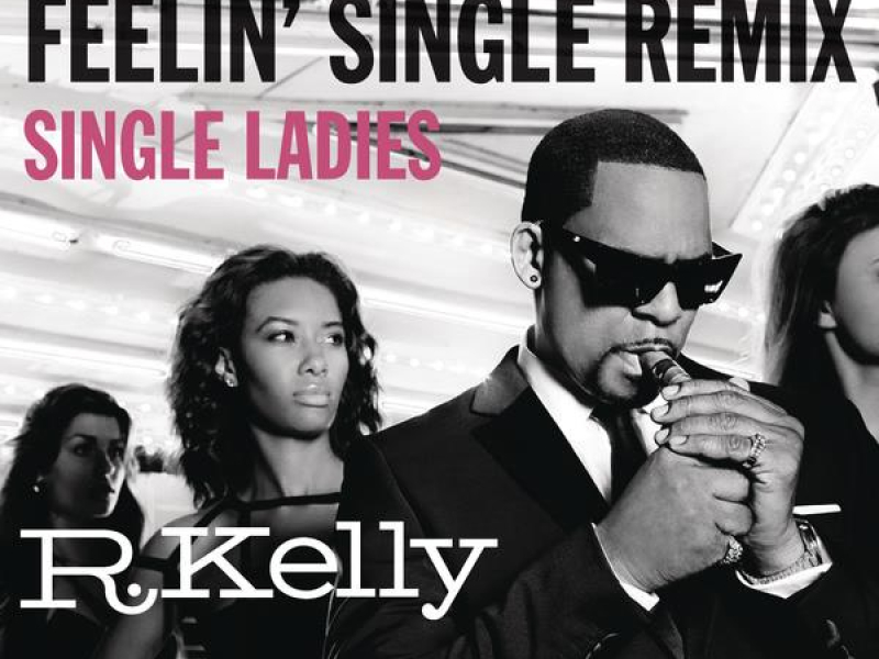 Feelin' Single Remix - Single Ladies