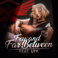 Few And Far Between (feat. Lyv) (Single)