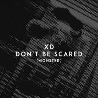 Don't Be Scared (Monster) (Single)