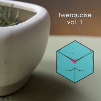Twerquoise Vol. 1 (Single)