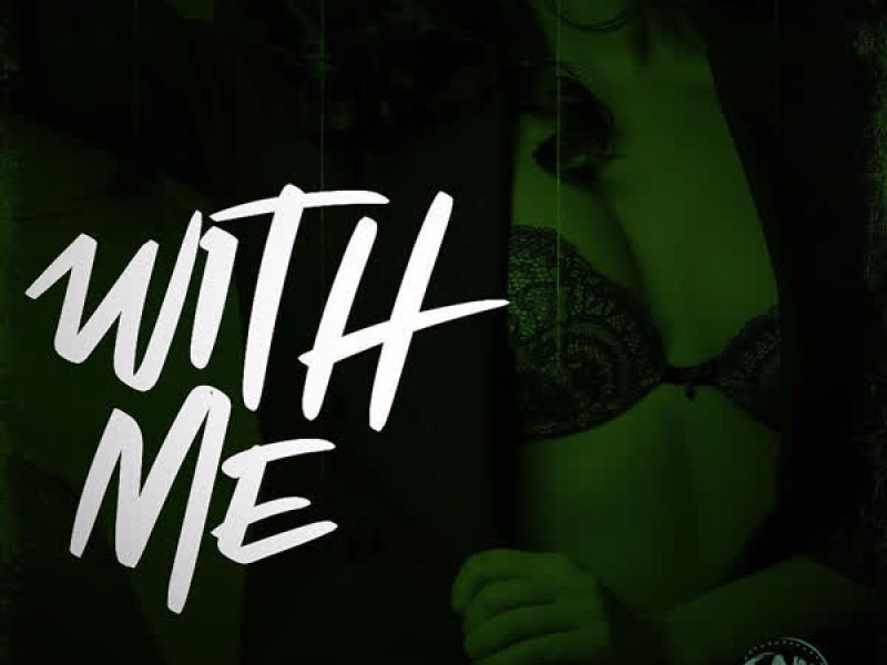 With Me (Single)