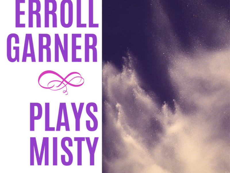 Erroll Garner Plays Misty