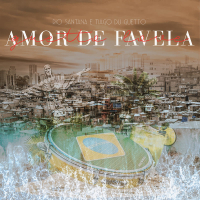 Amor De Favela (Guetto Love) (Single)