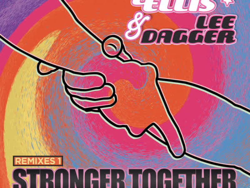 Stronger Together (Remixes One)