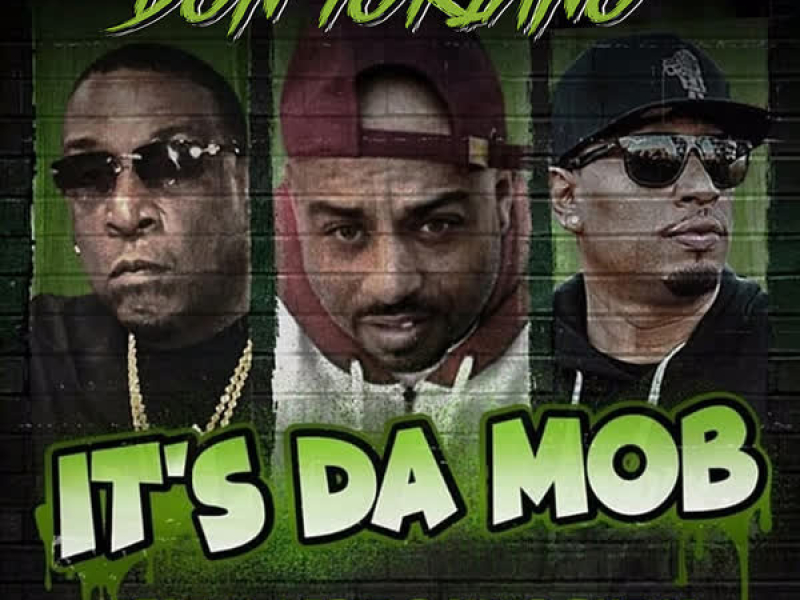 It's Da Mob (feat. B-Legit & King Cydal) (Single)