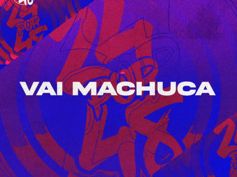Vai Machuca (Single)