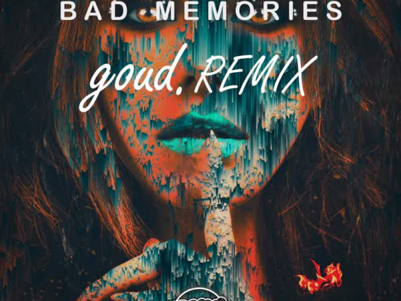 Bad Memories (goud. Remix) (Single)