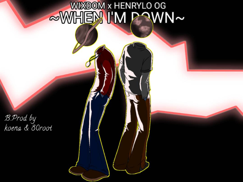 When I'm Down (feat. Henrylo OG) (Single)