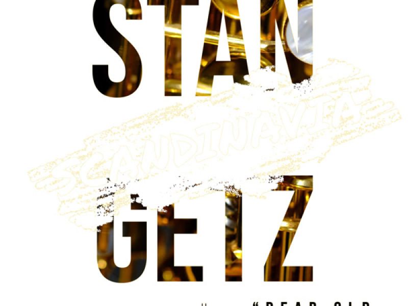 Scandinavia - Stan Getz (Featuring 