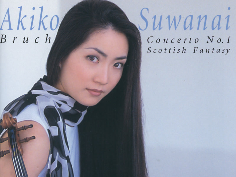 Bruch: Violin Concerto No.1; Scottish Fantasia