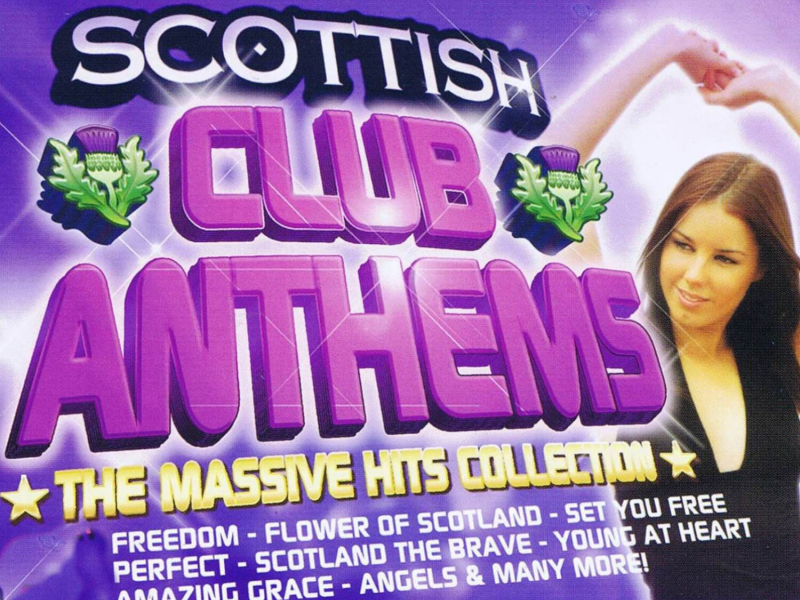 Scottish Club Anthems