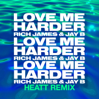 Love Me Harder (HEATT Remix) (Single)