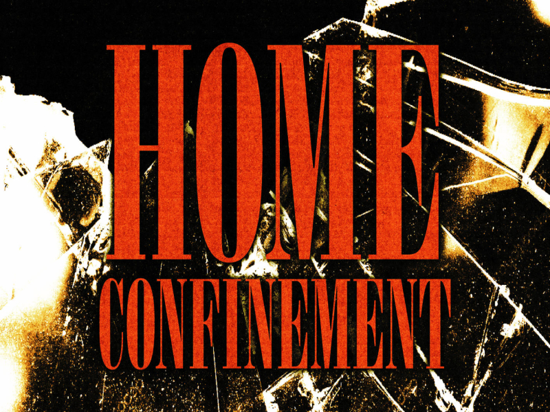 Home Confinement (EP)