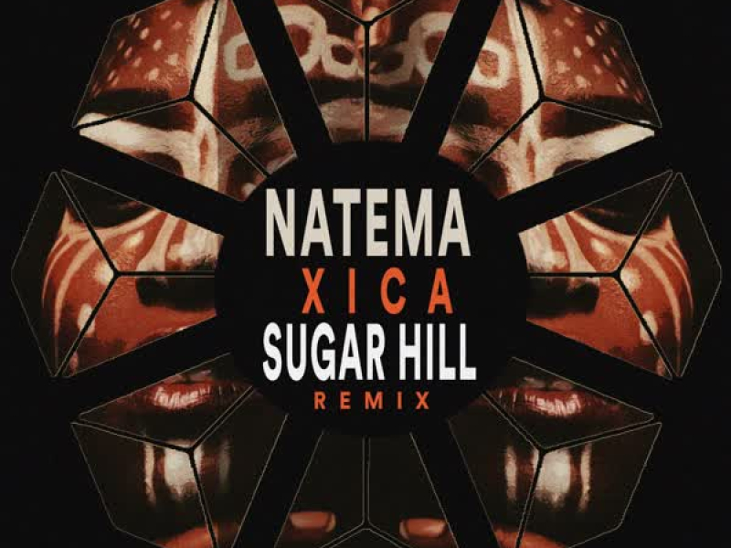 Xica (Sugar Hill Remix) (Single)