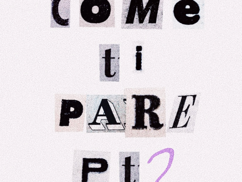 Come Ti Pare, Pt. 2 (Single)