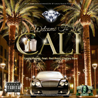 Welcome To Cali (feat. Red Rum & Charley Raw) (Single)