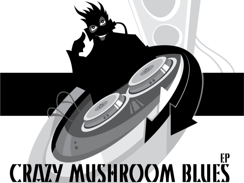 Crazy Mushroom Blues (EP)