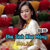 Phù Sinh Như Mộng Vol. 11