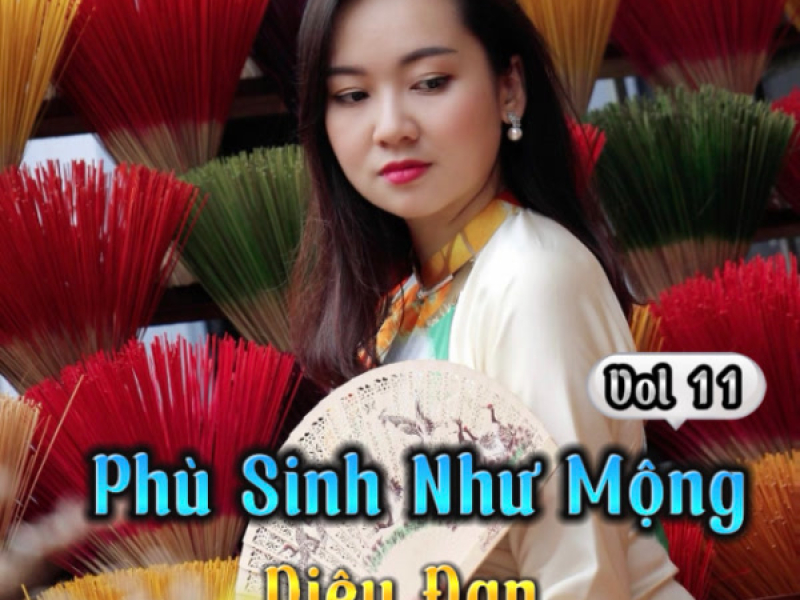 Phù Sinh Như Mộng Vol. 11