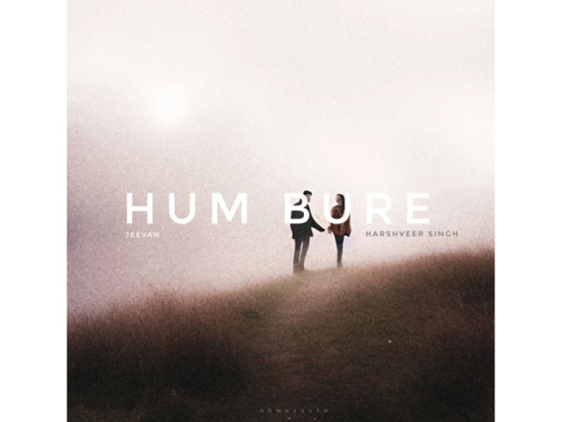 Hum Bure (Single)