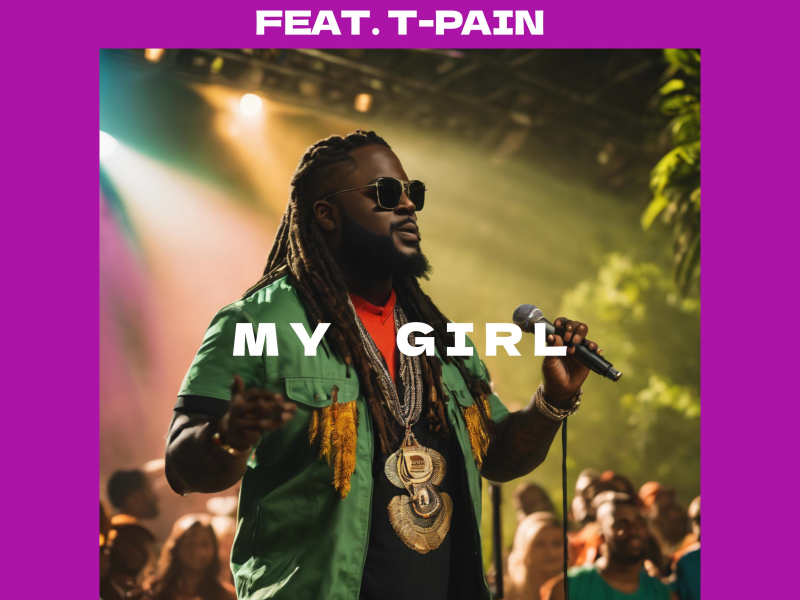 My Girl (feat. T-Pain) (Single)