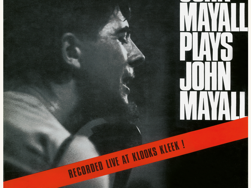 John Mayall Plays John Mayall (Live At Klooks Kleek, London / 1964)