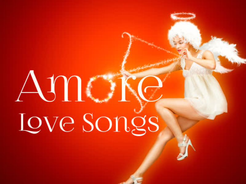 Amore - Love Songs