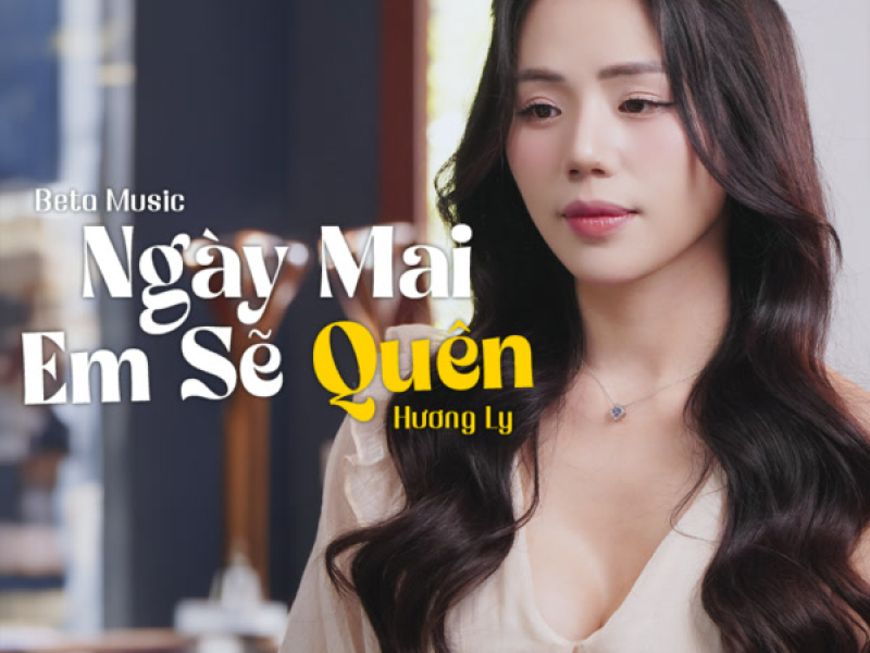 Ngày Mai Em Sẽ Quên (Single)
