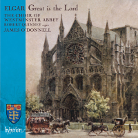 Elgar: Great is the Lord; Te Deum & Other Works