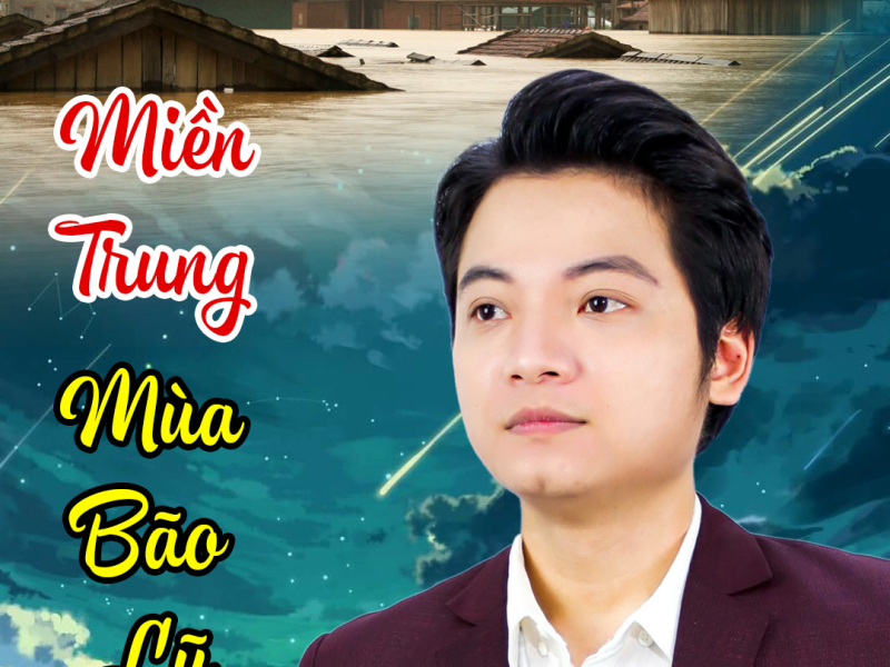 Miền Trung Mùa Bão Lũ (Single)