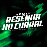 RESENHA NO CURRAL (Remix) (Single)