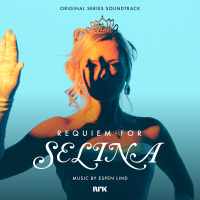 Requiem for Selina (Original Series Soundtrack)
