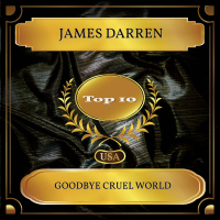 Goodbye Cruel World (Billboard Hot 100 - No. 03) (Single)