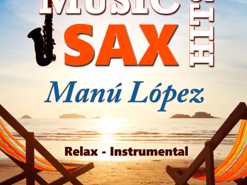 Music Sax Hits (Romantic, Relax, Instrumental)