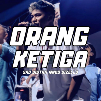 ORANG KETIGA Sad Distan (Single)