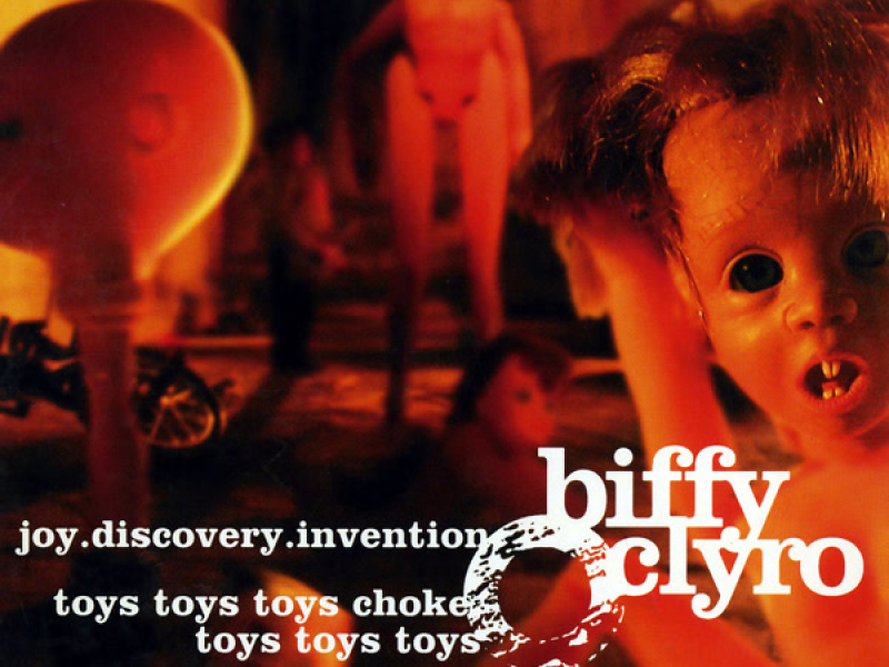 Joy.Discovery.Invention/Toys Toys Toys Choke, Toys Toys Toys (Single)