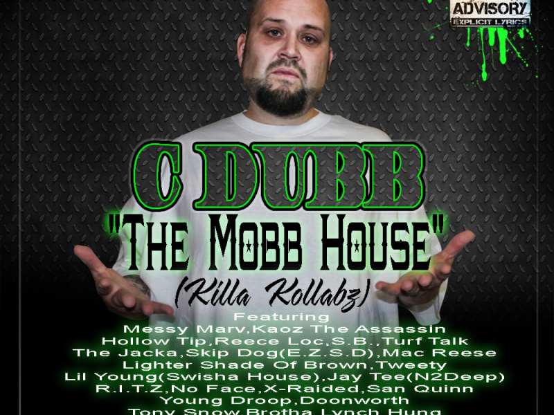 The Mobb House (Killa Kollabz)