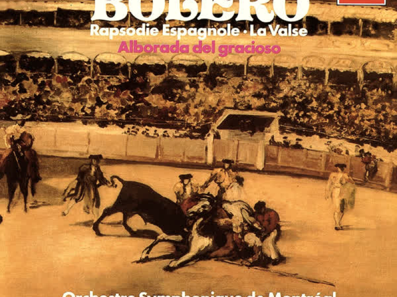 Ravel: Boléro; Rapsodie espagnole; La Valse; Alborada del Gracioso