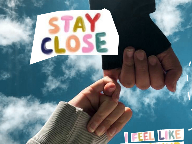 Stay Close (Single)