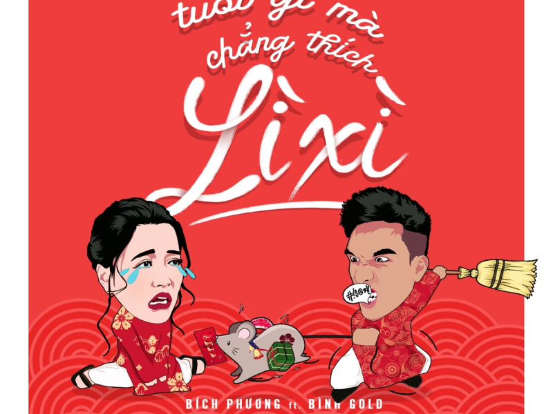 Tuổi Gì Mà Chẳng Thích Lì Xì (feat. Bình Gold) (Single)