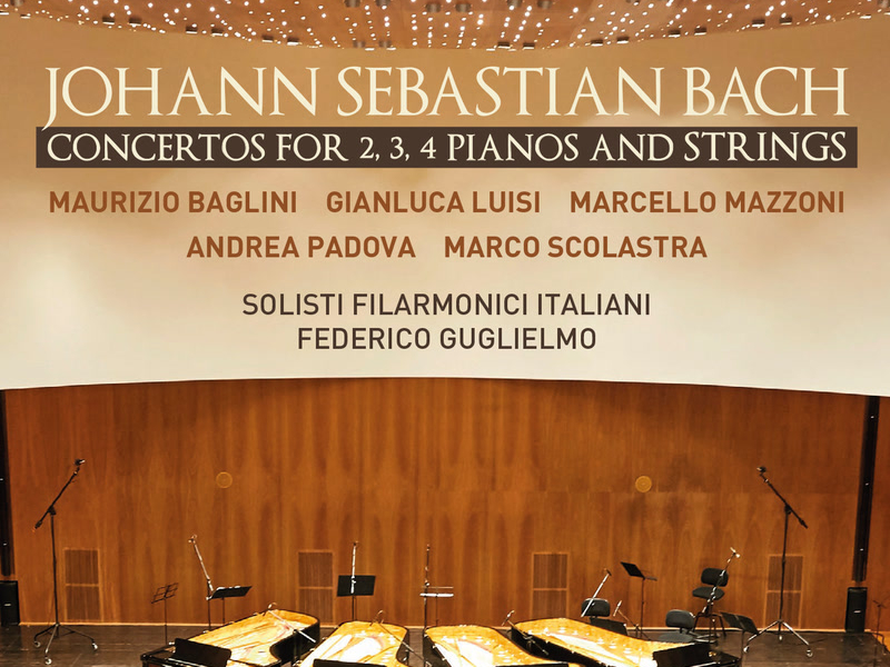 Bach: Concertos For 2, 3, 4 Pianos & Strings