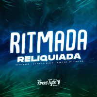 Ritmada Reliquiada (Single)