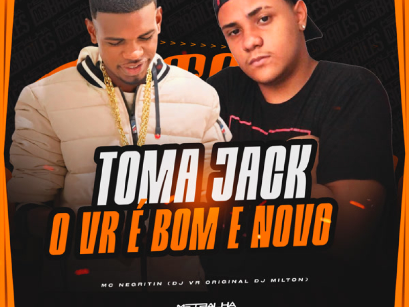 Toma Jack - O VR é Bom e Novo (Single)