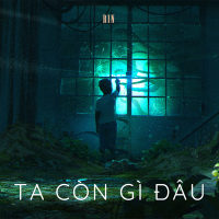 Ta Còn Gì Đâu (Single)