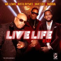 Live Life (feat. Dave East & Smoova) [Remix] (Single)